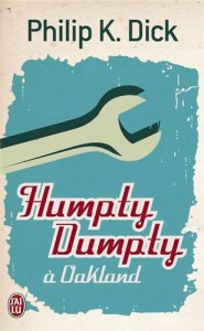 humpty dumpty a oakland jai lu 2013 philip k dick