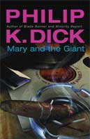 Philip K. Dick Mary And The Giant cover