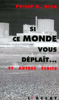 Si Ce Monde Vous Deplait...