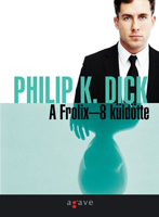 A Frolix-8 küldötte