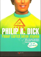 Cover of Palmer Eldritch harom stigmaja