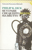 Se vi pare che questo mondo sia brutto