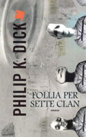 Follia per Sete Clan