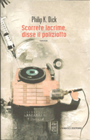 Cover of Scorrete Lacrime, Disse il Poliziotto