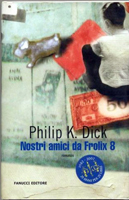 Nostri Amici da Frolix 8