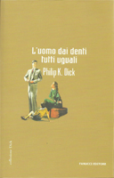L'uomo dai denti tutti uguali