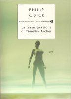 La Transmigrazione di Timothy Archer