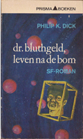Dr. Bluthgeld, Leven Na de Bom