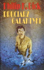 Philip K. Dick Galactic Pot-Healer cover Duciarz Galaktyki