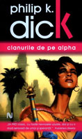 Philip K. Dick Clans of the Alphane Moon cover Clanurile de pe Alpha