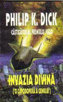Philip K. Dick The Divine Invasion cover Invazia Divina