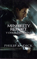 Cover of Minority Report y Otras Hitorias