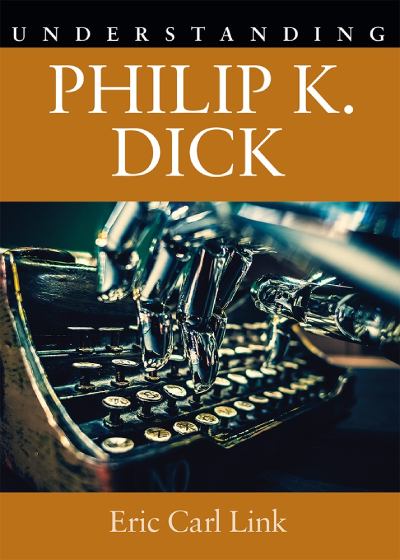 Cover of Understanding Philip K. DIck