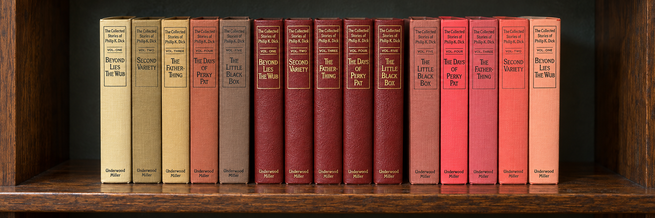 Three 1987 Underwood-Miller five-volume sets of The Collected Stories of Philip K. Dick on a wooden bookshelf